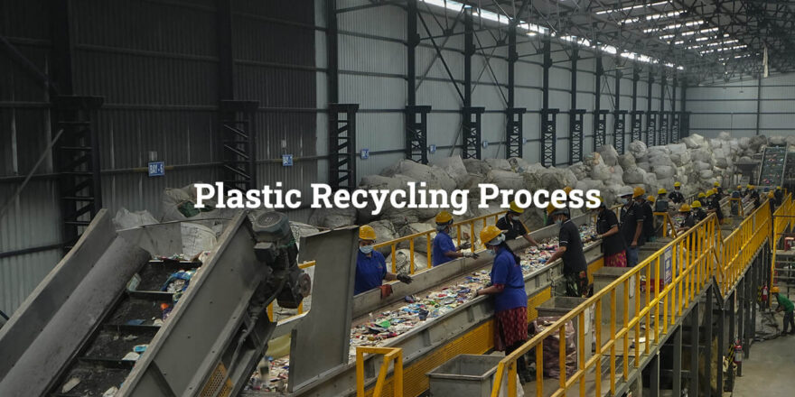 Plastic Recycling Process